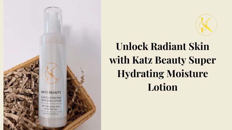 Katz Beauty Super Hydrating Moisture Lotion
