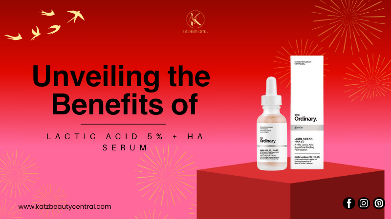 Unveiling the Benefits of Lactic Acid 5% + HA Serum