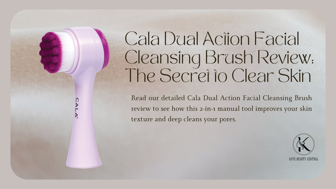 Cala Dual Action Facial Cleansing Brush review