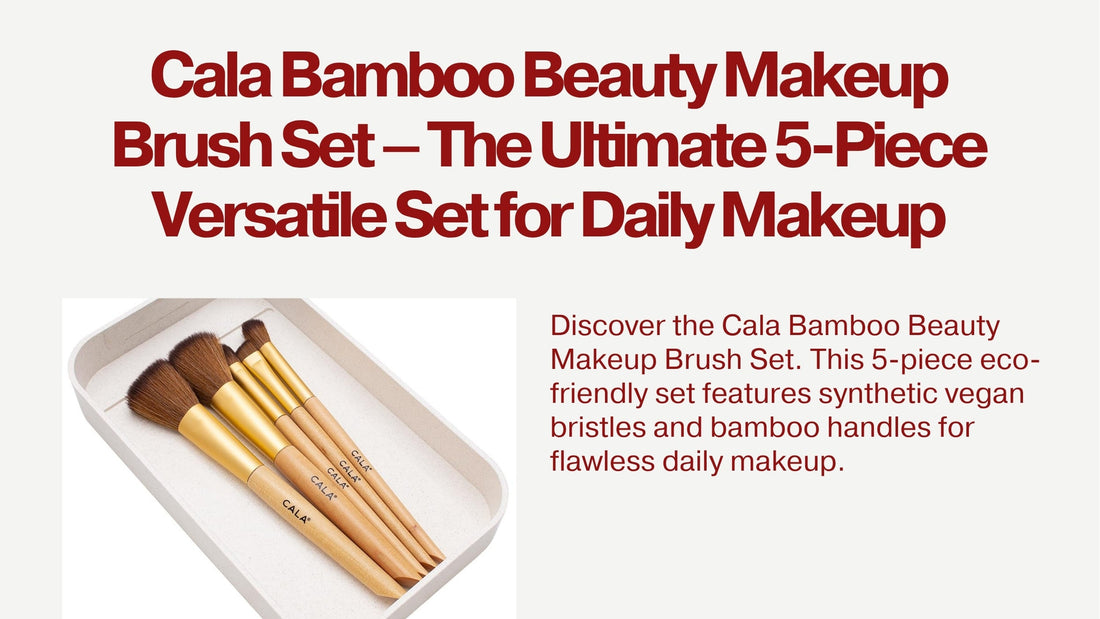 Cala Bamboo Beauty Makeup Brush Set