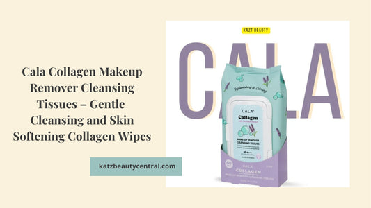 Cala Collagen Makeup Remover Cleansing Tissues