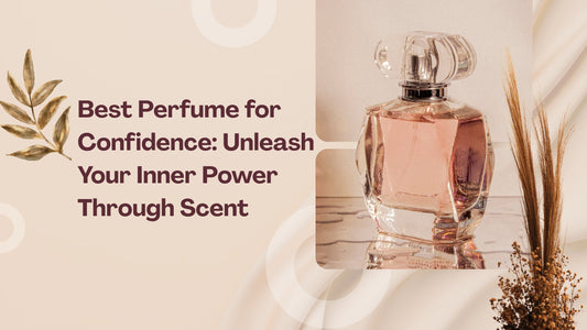 best perfume for confidence