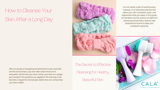 how to cleanse your skin after a long day