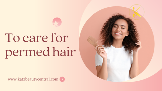 to care for permed hair