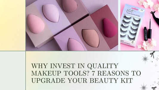 why invest in quality makeup tools